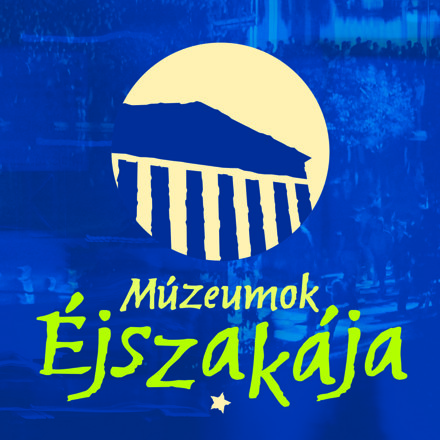 Múzeumok Éjszakája 2014. június 21. Múzeumok Éjszakája 2014. június 21.